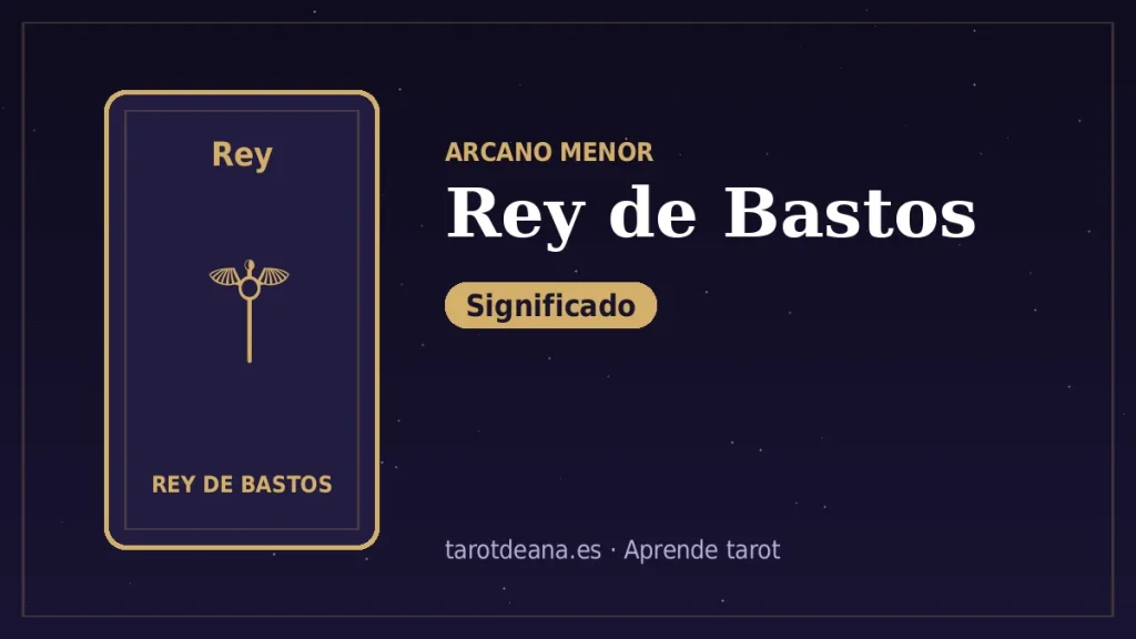 Rey de Bastos – Significado | Tarot de Ana