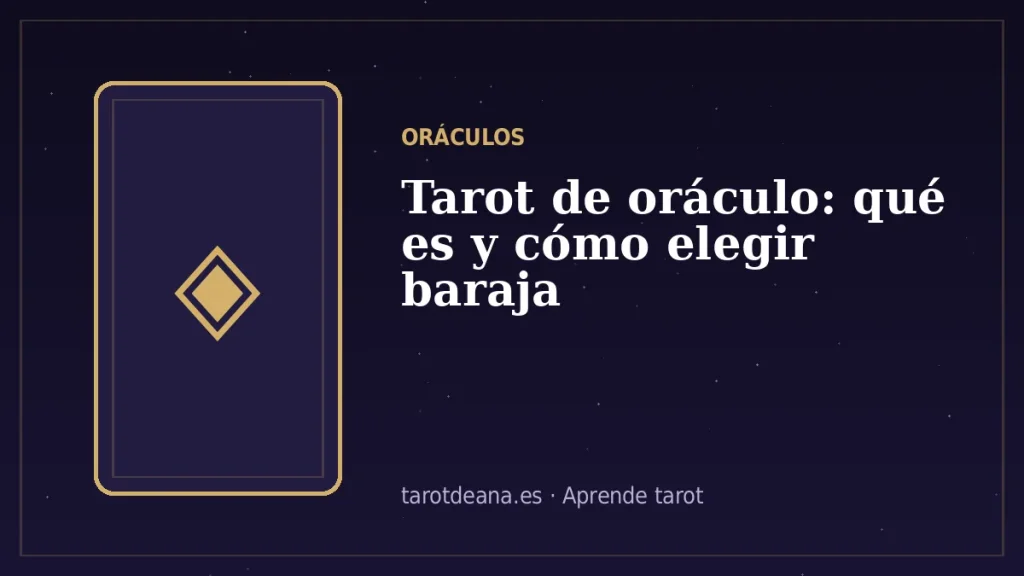 Tarot de oráculo: qué es y cómo elegir baraja | Tarot de Ana