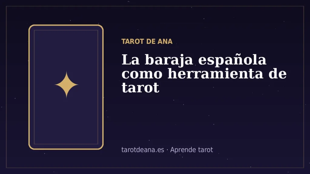 La baraja española como herramienta de tarot | Tarot de Ana