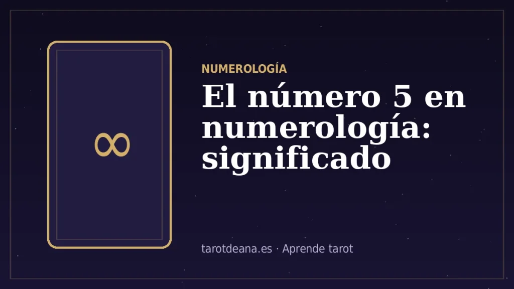 El número 5 en numerología: significado | Tarot de Ana