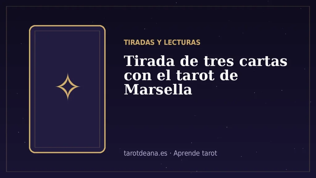 Tirada de tres cartas con el tarot de Marsella | Tarot de Ana