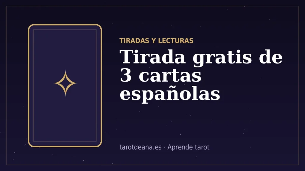 Tirada gratis de 3 cartas españolas | Tarot de Ana