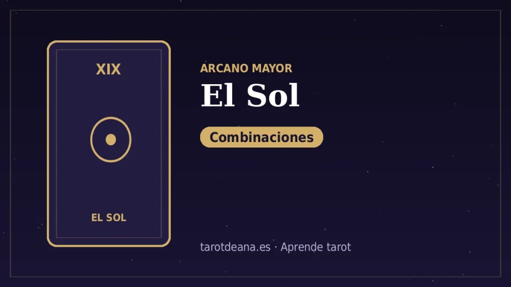 El Sol – Combinaciones | Tarot de Ana