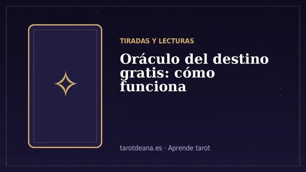 Oráculo del destino gratis: cómo funciona | Tarot de Ana