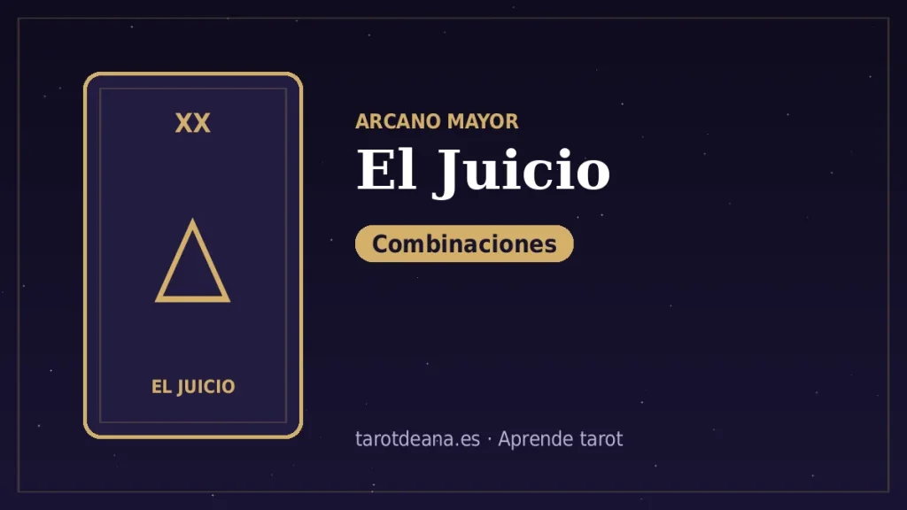 El Juicio – Combinaciones | Tarot de Ana