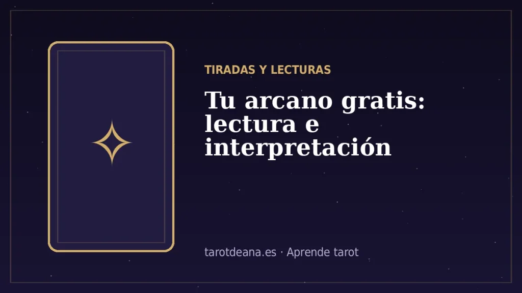 Tu arcano gratis: lectura e interpretación | Tarot de Ana