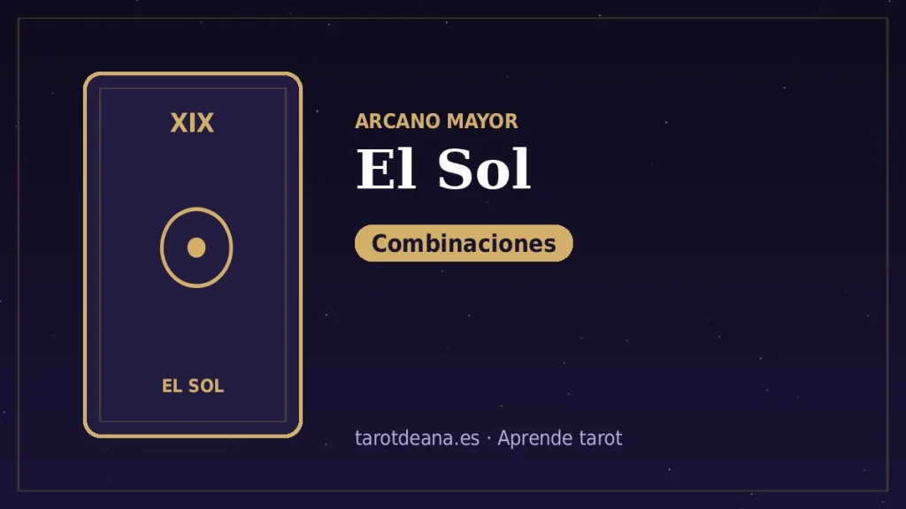 El Sol – Combinaciones | Tarot de Ana