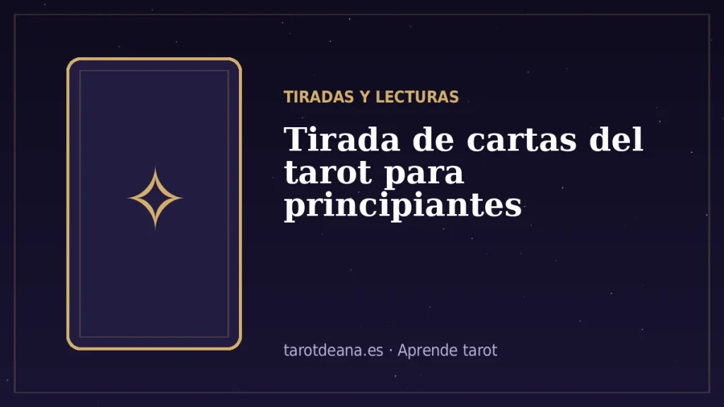 Tirada de cartas del tarot para principiantes | Tarot de Ana