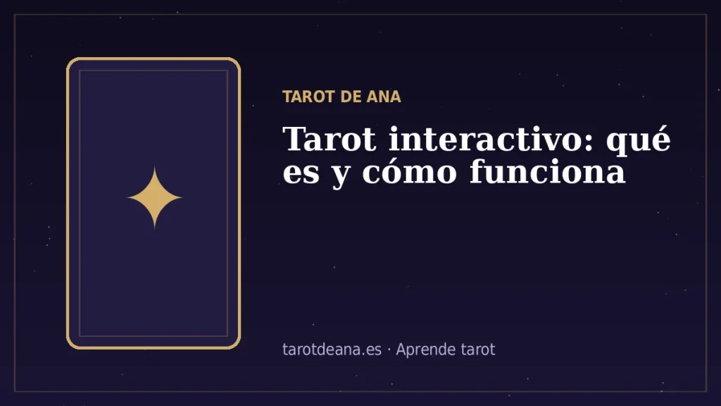 Tarot interactivo: qué es y cómo funciona | Tarot de Ana
