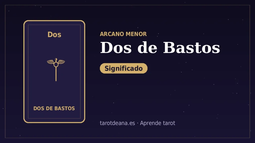 Dos de Bastos – Significado | Tarot de Ana