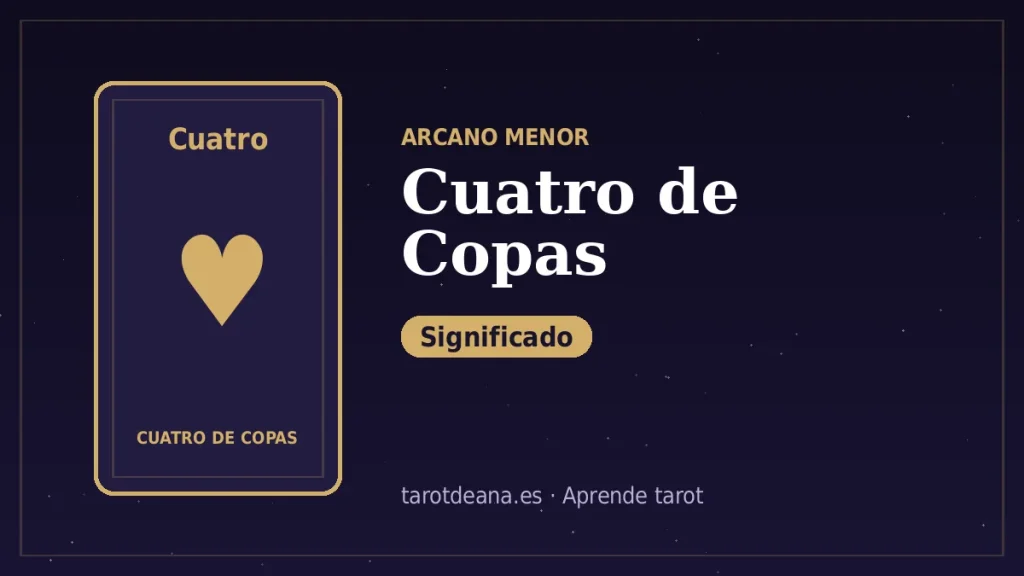 Cuatro de Copas – Significado | Tarot de Ana