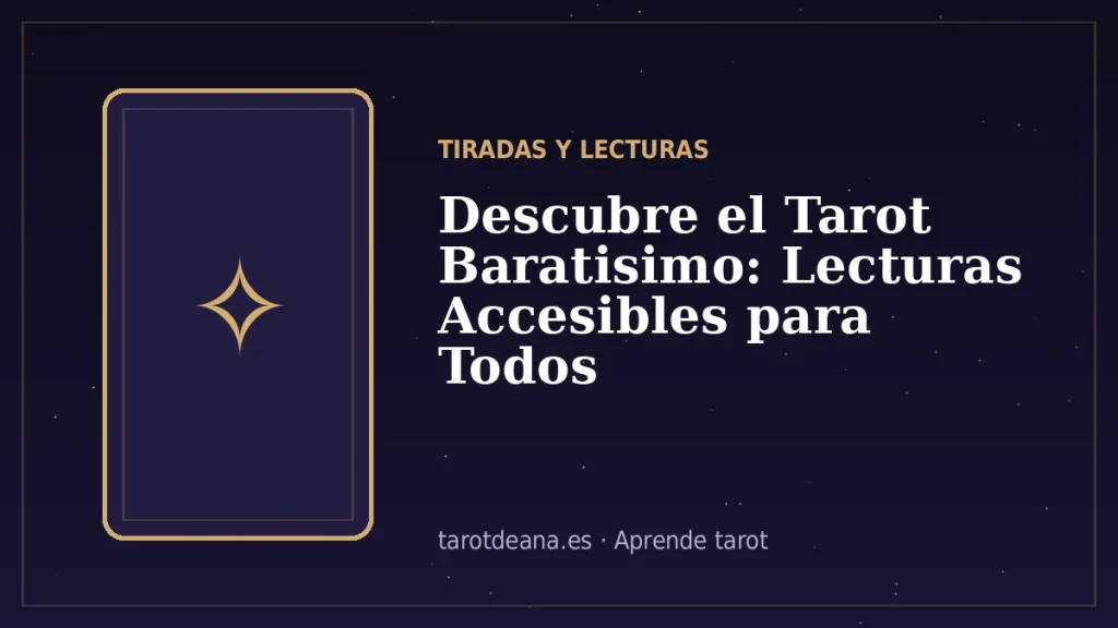 Descubre el Tarot Baratisimo: Lecturas Accesibles para Todos | Tarot de Ana