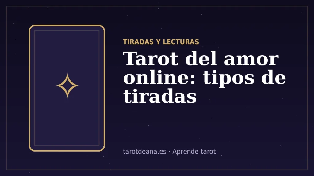 Tarot del amor online: tipos de tiradas | Tarot de Ana
