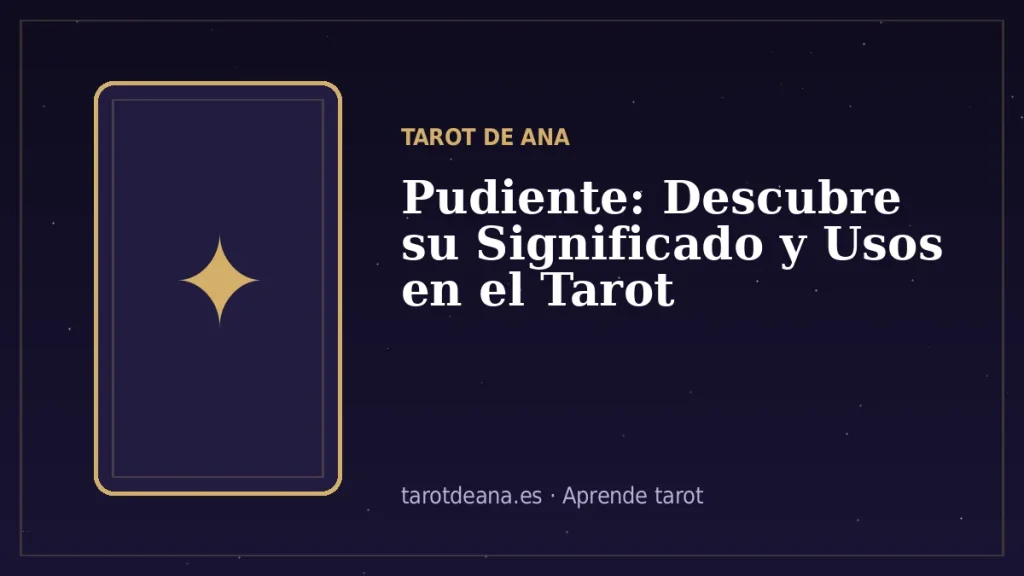 Pudiente: Descubre su Significado y Usos en el Tarot | Tarot de Ana