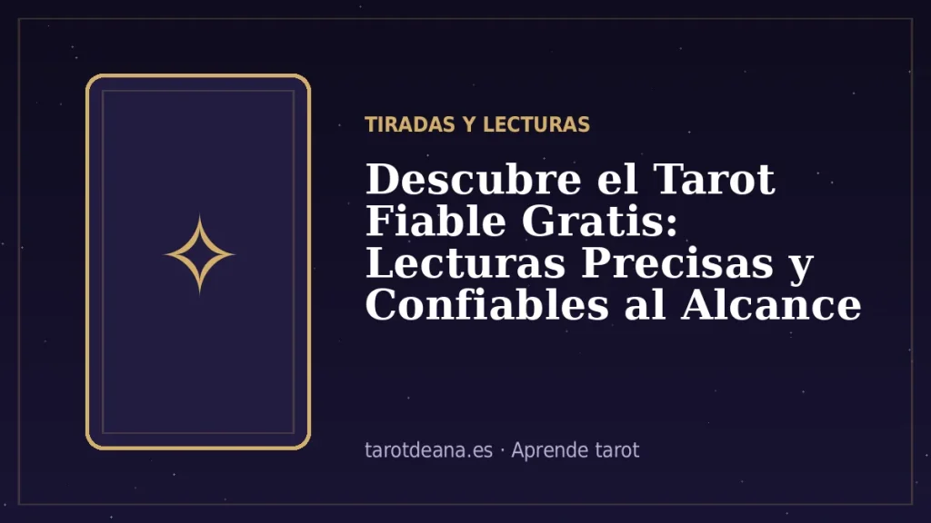 Descubre el Tarot Fiable Gratis: Lecturas Precisas y Confiables al Alcance de un Clic | Tarot de Ana