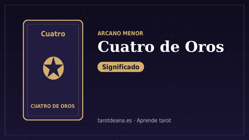 Cuatro de Oros – Significado | Tarot de Ana